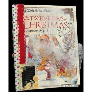 The Tweive Days of Christmas Golden Book Junk Journal